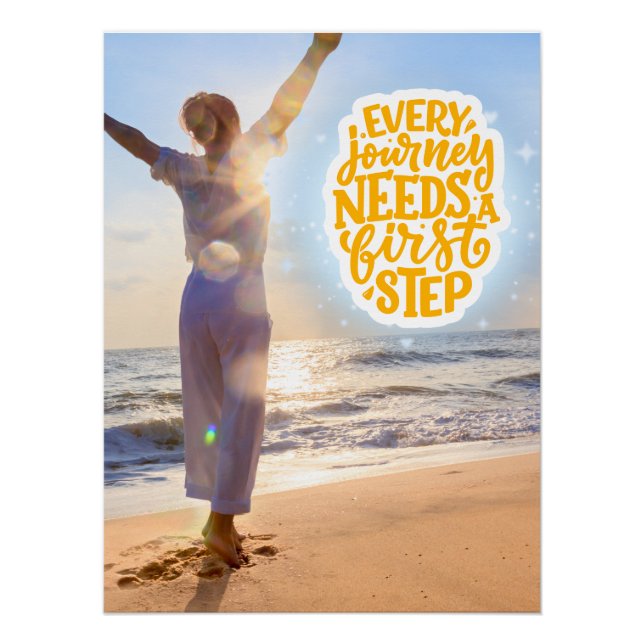 Every Journey Needs a First Step Inspiring Beach Poster (Front)