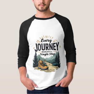 Every Journey Start With a Single Step Hiking T-Shirt