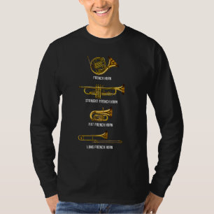Every Kinds Of French Horn Instrument French Horn T-Shirt