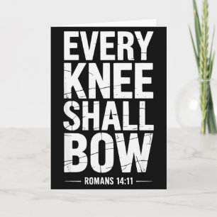 Every Knee Shall Bow Christian Bible Verse Card