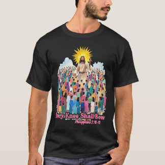 Every Knee Shall Bow Christian Easter Day  T-Shirt