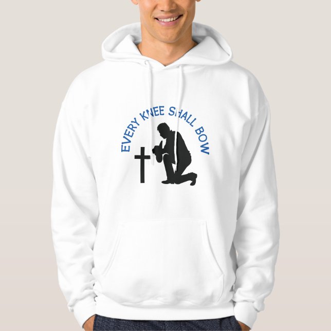 Every Knee Shall Bow Hoodie (Front)