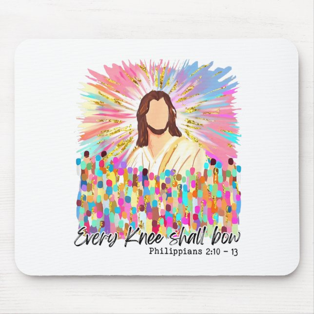 Every Knee Shall Bow Jesus Easter Faith  Mouse Pad (Front)
