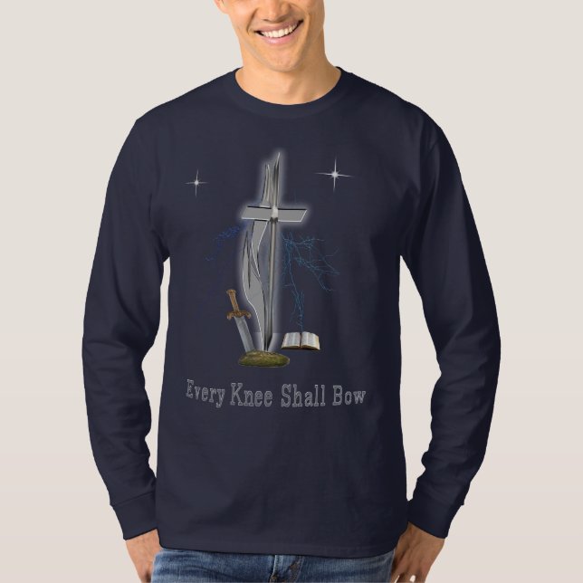Every knee shall bow  T-Shirt (Front)