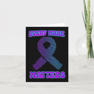Every Mark S, Suicide Prevention Week And Dot Day  Card