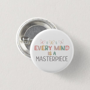 Every Minds Is A Masterpiece Autism Acceptance 3 Cm Round Badge