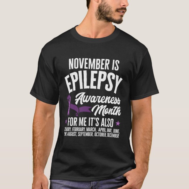 Every Month Epilepsy Awareness Month T-Shirt (Front)