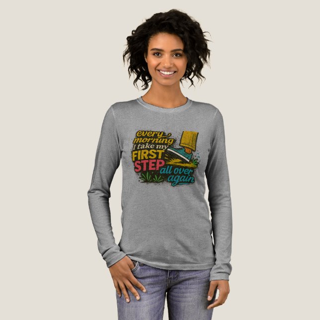 Every Morning First Step - T-Shirt Tri-Blend Shirt (Full Front)