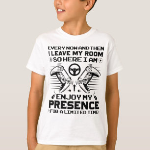 Every Now And Then I Leave My Room Funny Gaming T-Shirt