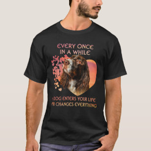 Every Once In A While A Dog English Springer Spani T-Shirt