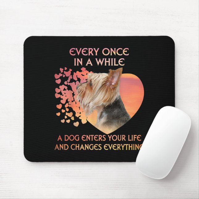 Every Once In A While A Dog Enters Yorkshire Lover Mouse Pad (With Mouse)