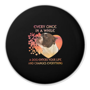 Every Once In A While A Dog Enters You Life Ceramic Knob