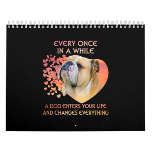 Every Once In A While A Dog Enters Your Life Calendar