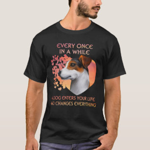 Every Once In A While A Jack Russell Terrier Enter T-Shirt