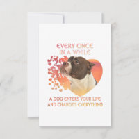 Every Once In AWhile Dog Enters Your Life America