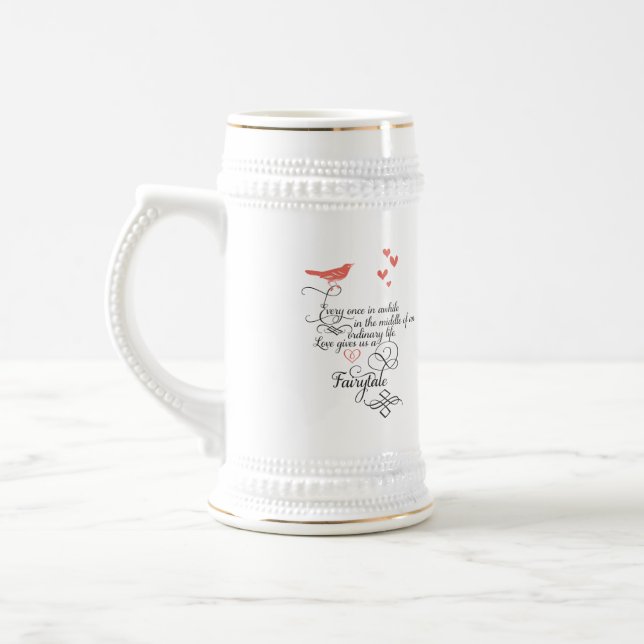 Every once in awhile in an ordinary life. beer stein (Left)