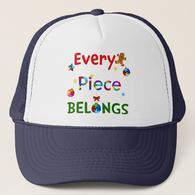 Every Piece Belongs at Christmas Trucker Hat (Front)