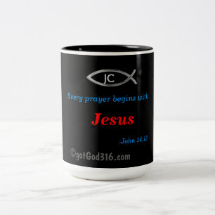 Every prayer begins with Jesus gotGod316.com Two-Tone Coffee Mug