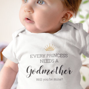Every Princess Needs A Godmother Proposal Baby Bodysuit