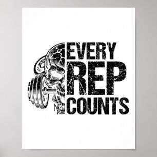 Every Rep Counts Weightlifter Bodybuilding Bodybui Poster