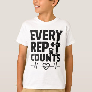 Every Rep Counts Weightlifter Bodybuilding Bodybui T-Shirt