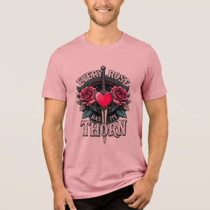 Every Rose Has Its Thorn Tri-Blend Shirt