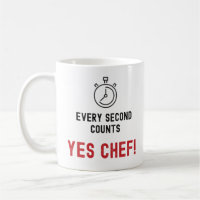 Every second Counts Yes Chef!T-Shirt