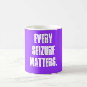 Every Seizure Matters. Coffee Mug
