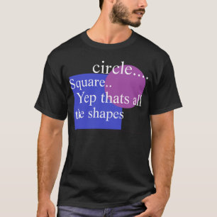 every shape T-Shirt