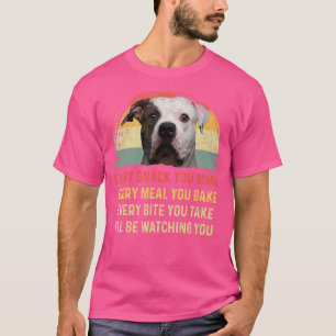 Every Snack You Make Alaskan Malamute Dog Mum Dog  T-Shirt