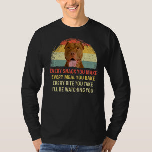 Every Snack You Make American Pit Bull Dog Mum Dog T-Shirt