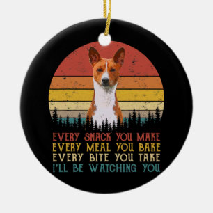 Every Snack You Make Basenji Dog Dog Mum Dad Ceramic Tree Decoration