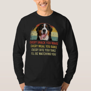Every Snack You Make Bernese Mountain Dog Mum Dog  T-Shirt