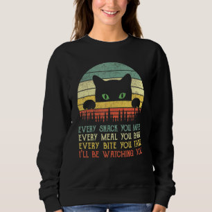 Every Snack You Make Cat Dad Cat Mum Fathers Day Sweatshirt