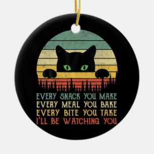 Every Snack You Make Cat Funny Cat Mum Cat Mama Ceramic Tree Decoration