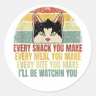 Every Snack You Make Cat Lover Funny Kitten LGBT-Q Classic Round Sticker