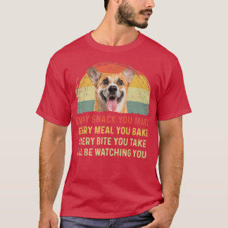Every Snack You Make Corgi Dog Mum Dog Dad Retro-9 T-Shirt