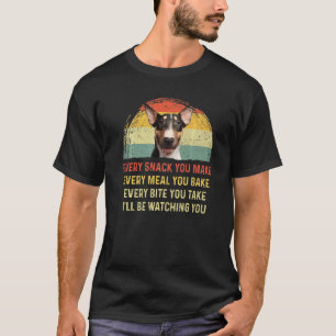 Every Snack You Make English Bull Terrier Dog Mom  T-Shirt