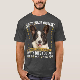 Every Snack You Make Funny Corgi Dog Mum, Dog Dad  T-Shirt
