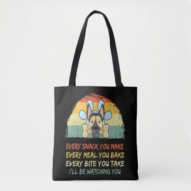 Every Snack You Make... I 'll Be Watching You Tote Bag (Front)