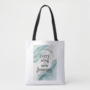 Every Song Is A New Journey Tote Bag