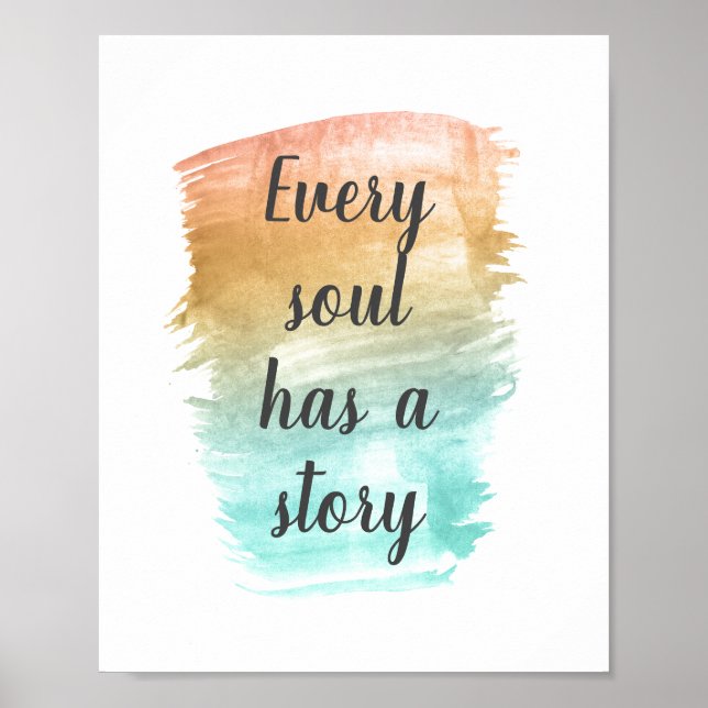 Every Soul Has a Story Inspirational   Poster (Front)