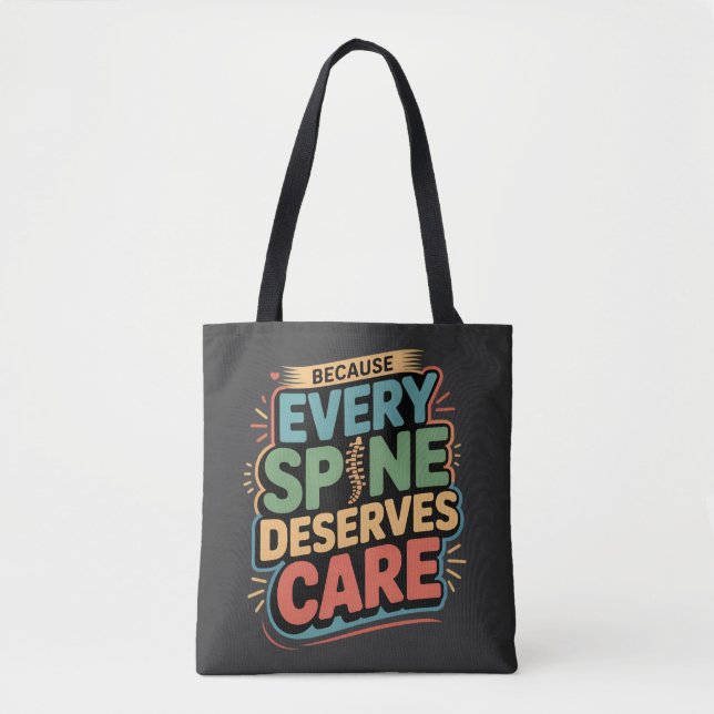Every Spine Deserves Care Chiropractor Quote Tote Bag (Front)