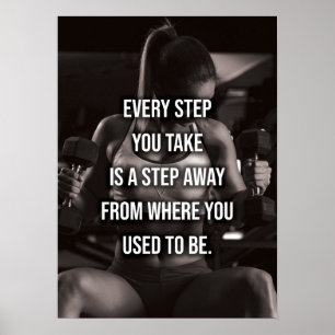Every Step You Take - Women's Workout Motivational Poster