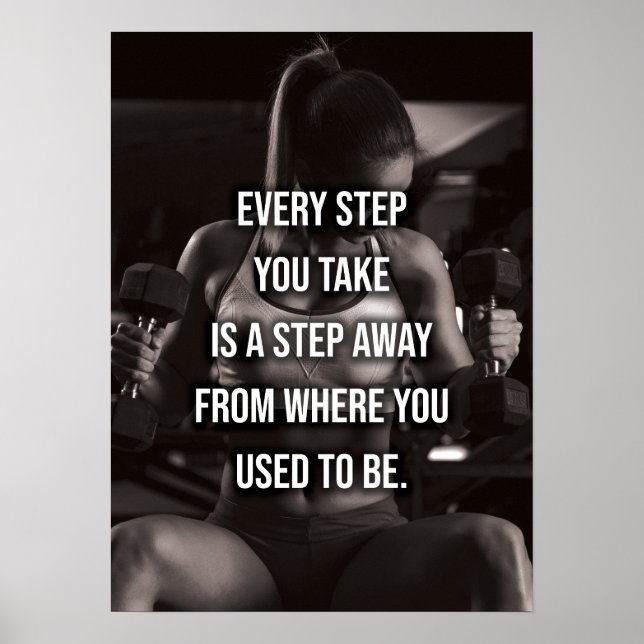 Every Step You Take - Women's Workout Motivational Poster (Front)