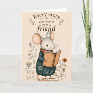 Every story gets better with a friend card