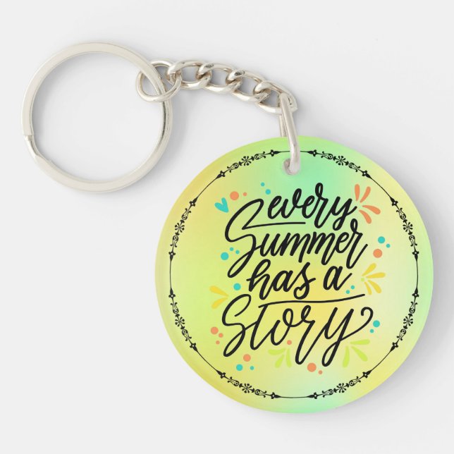 Every Summer Has A Story -23431 Key Ring (Front)