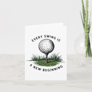 Every Swing Is A New Beginning Golf  Card