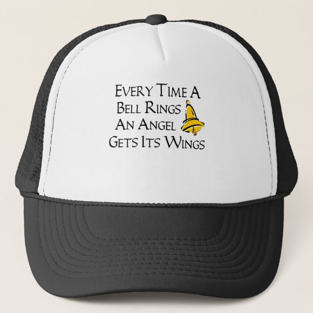 Every Time a Bell Rings Trucker Hat (Front)