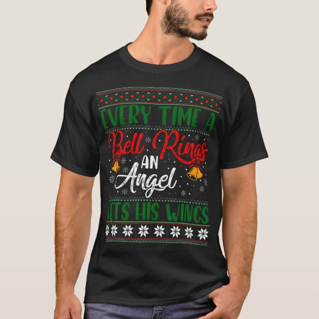 Every Time Bell Rings Angel Gets His Wings Christm T-Shirt (Front)